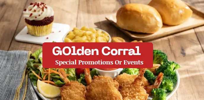 Does Golden Corral offer any special promotions or events?