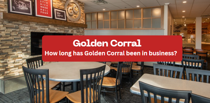 How long has Golden Corral been in business?