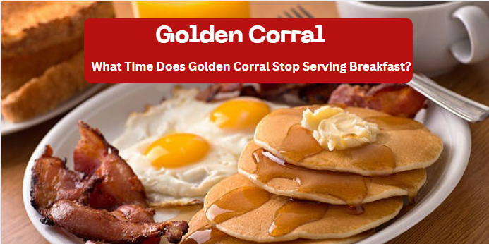 Golden Corral Breakfast